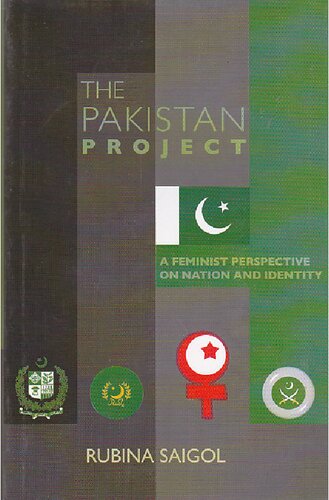 The Pakistan Project: A Feminist Perspective on Nation & Identity