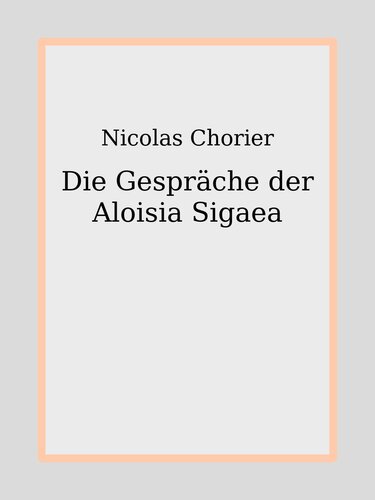 Die Gespräche der Aloisia Sigaea