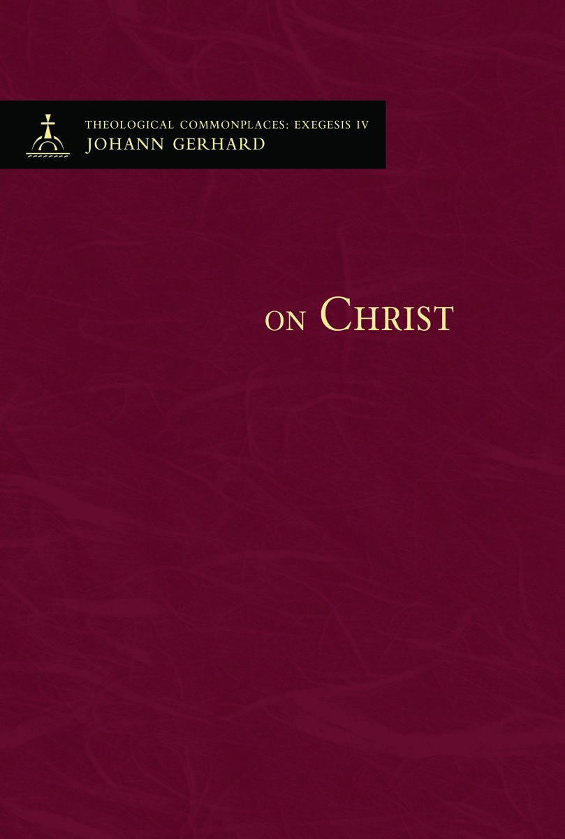 On Christ - Theological Commonplaces