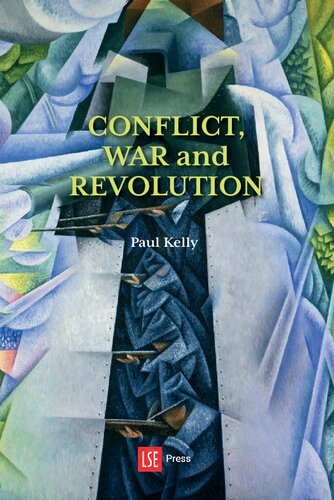 Conflict, War And Revolution: The Problem Of Politics In International Political Thought