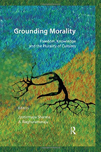 Grounding Morality: Freedom, Knowledge and the Plurality of Cultures