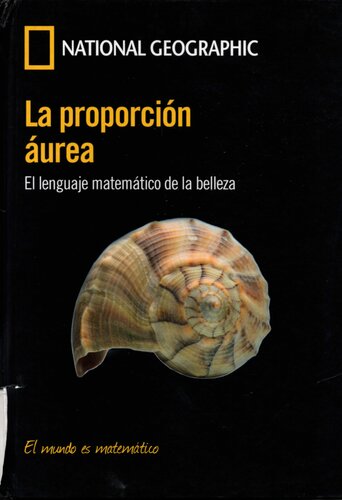 La proporción áurea: El lenguaje matemático de la belleza