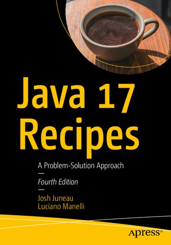 Java 17 Recipes: A problem-solution approach