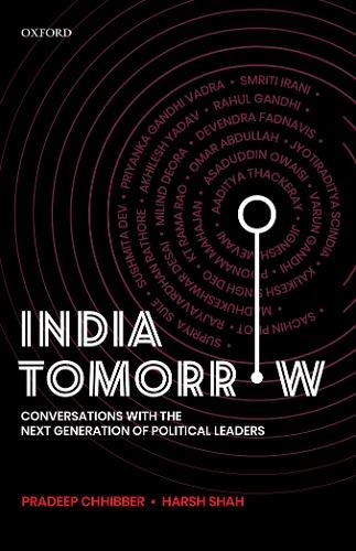 India Tomorrow: Conversations with the Next Generation of Political Leaders