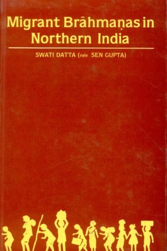 Migrant Brahmanas in Northern India: Their Settlement and General Impact: c. A.D. 475-1030