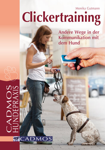 Clickertraining - andere Wege in der Kommunikation mit dem Hund