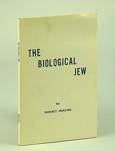 The Biological Jew : New history of the Jews