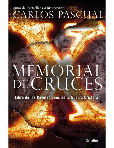 Memorial de cruces : libro de las revelaciones de la Guerra Cristera