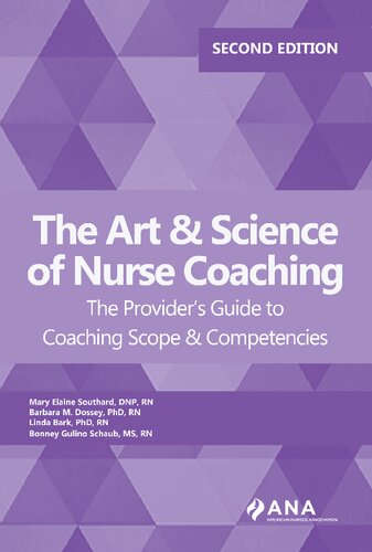 the Art & science of nurse coaching : the provider's guide to coaching scope and competencies