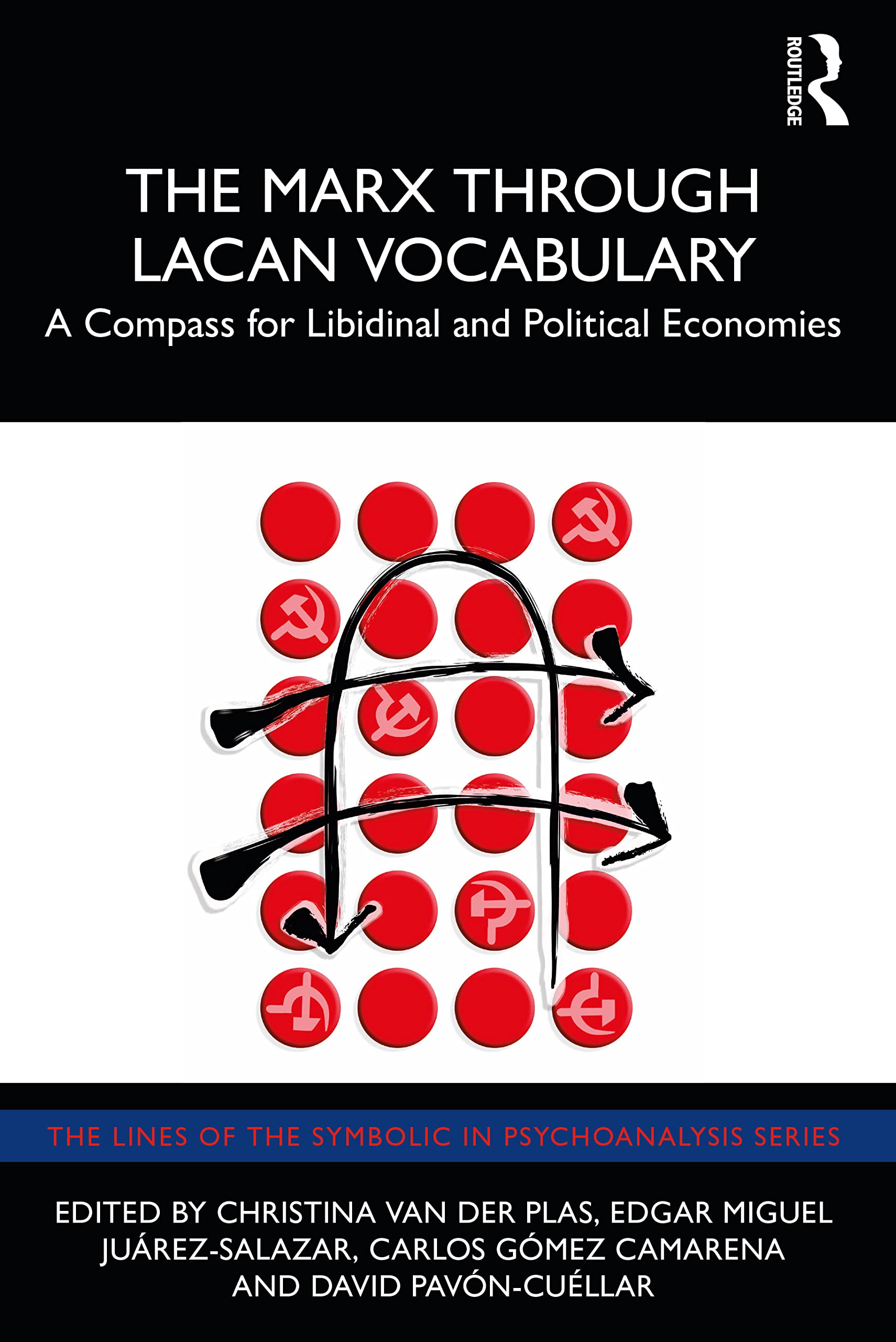 The Marx Through Lacan Vocabulary: A Compass for Libidinal and Political Economies