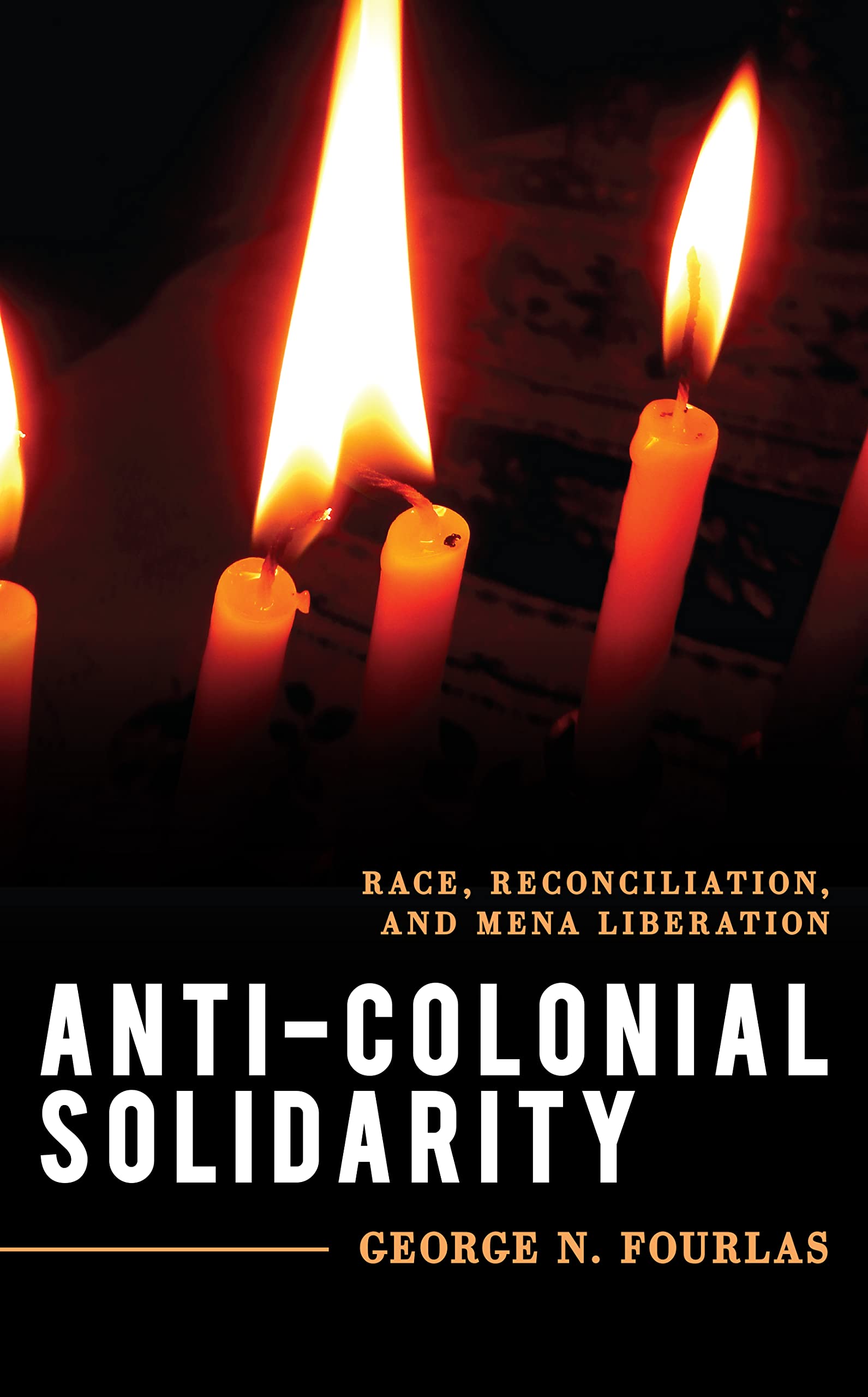 Anti-Colonial Solidarity: Race, Reconciliation, and MENA Liberation