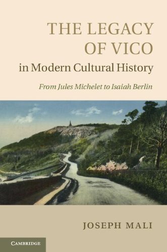 The Legacy of Vico in Modern Cultural History: From Jules Michelet to Isaiah Berlin