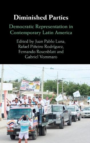 Diminished Parties: Democratic Representation in Contemporary Latin America