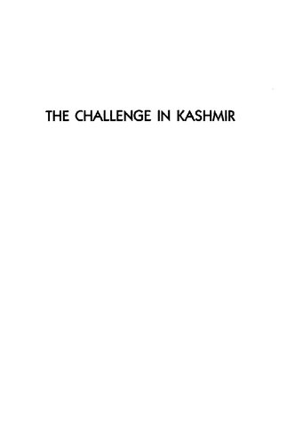 The challenge in Kashmir : democracy, self-determination, and a just peace