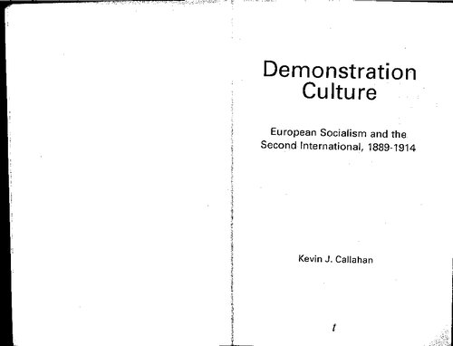 Demonstration Culture: European Socialism and the Second International, 1889-1914