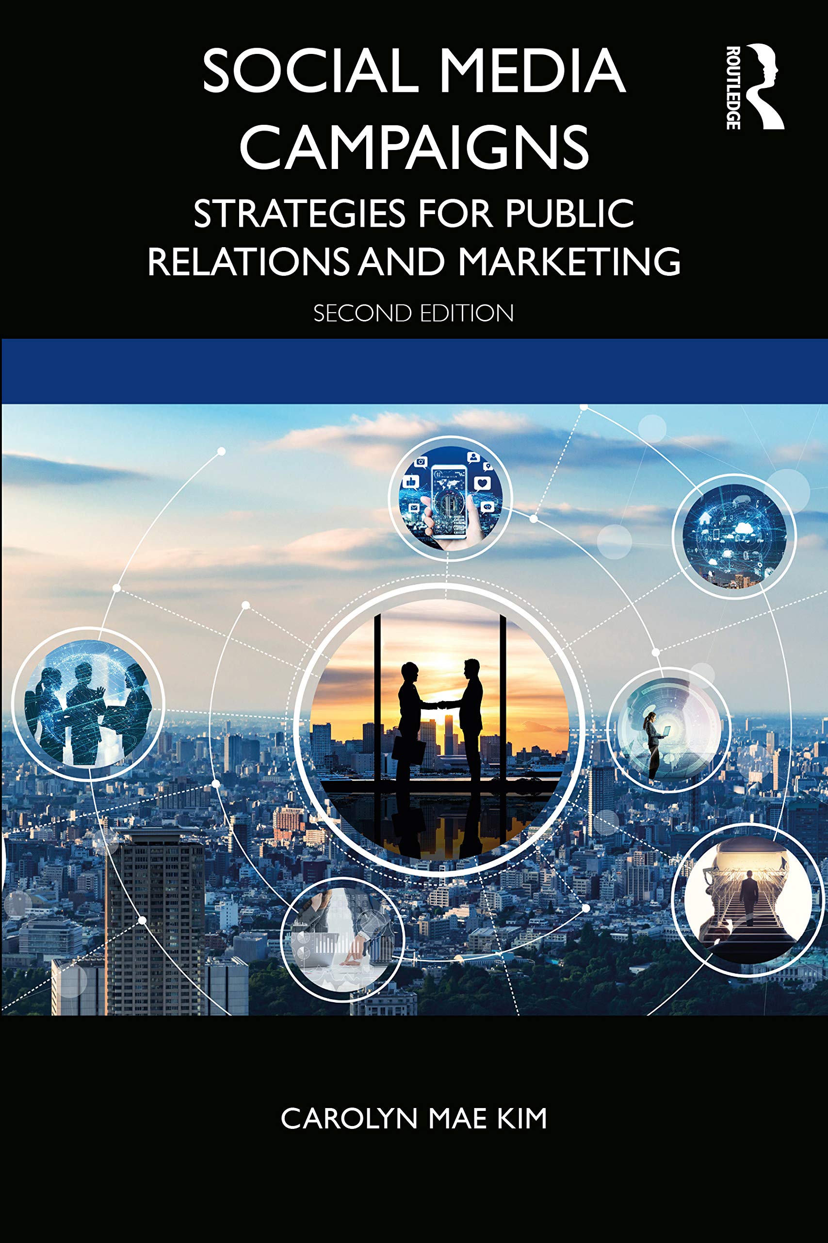 Social Media Campaigns: Strategies for Public Relations and Marketing