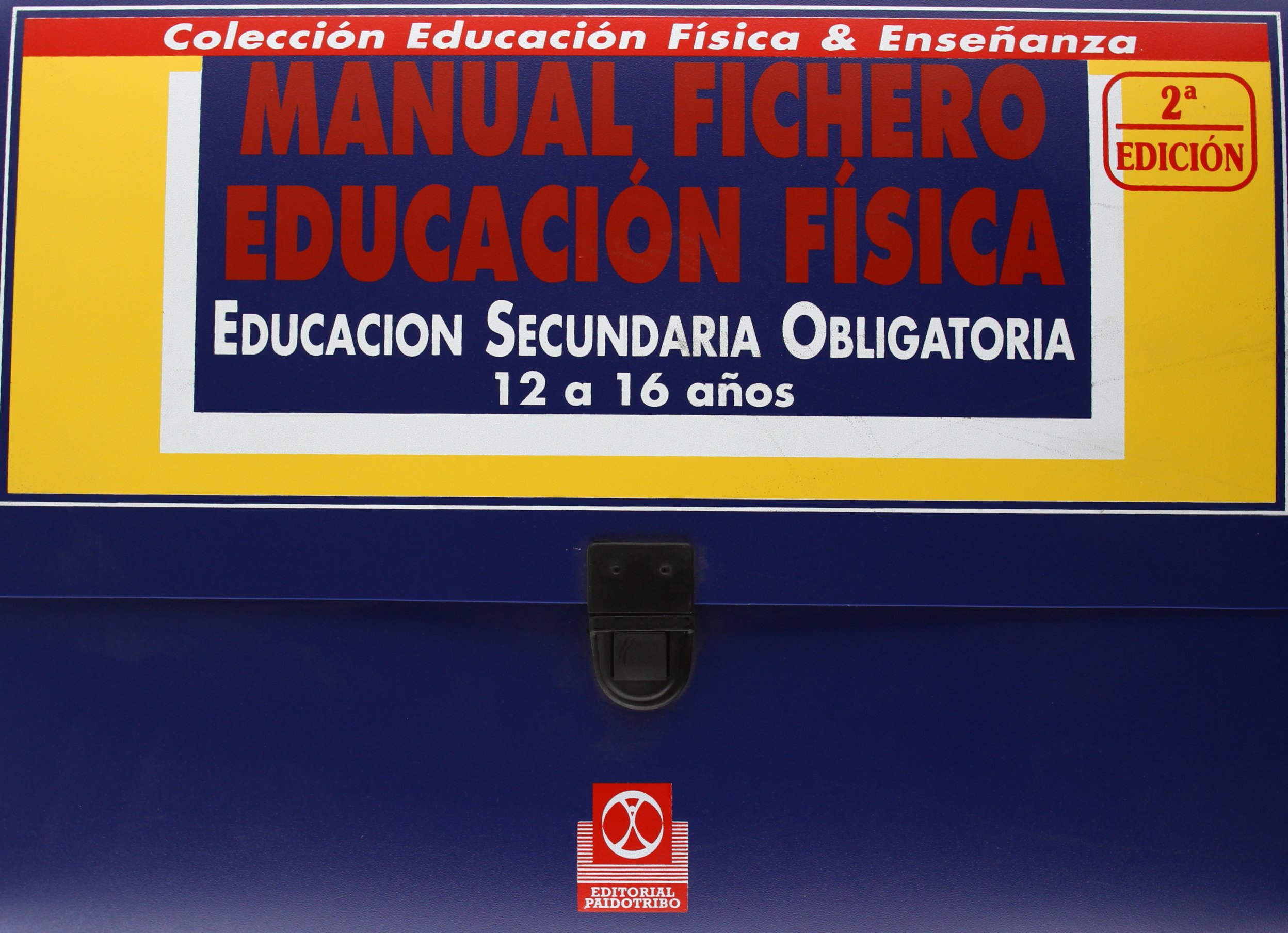 Manual fichero educación física : Educación Secundaria Obligatoria (E.S.O). Vol. 6, Bloque 4 Expresión corporal ; Bloque 5 Actividades en el medio natural