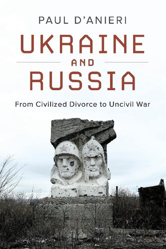 Ukraine And Russia: From Civilized Divorce To Uncivil War