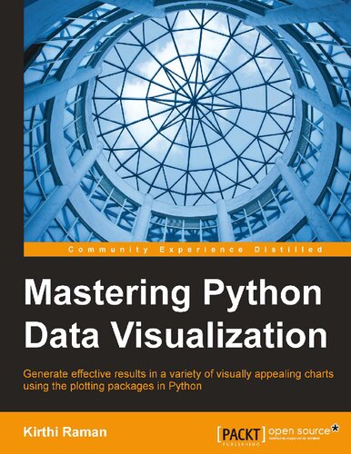 Mastering Python Data Visualization