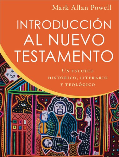 Introducción al Nuevo Testamento : un estudio histórico, literario, y teológico