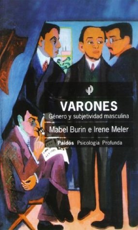 Varones: Genero, y Subjetividad Masculina (Spanish Edition)