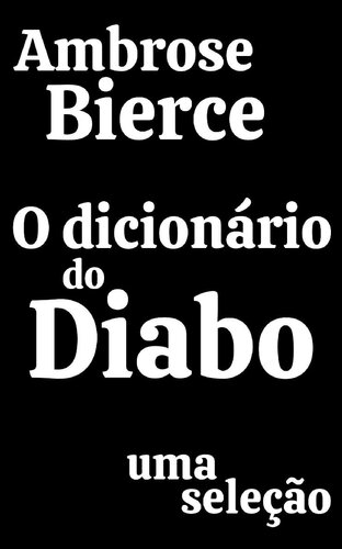 O dicionário do Diabo: uma seleção