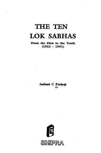 The Ten Lok Sabhas : from the first to the tenth, 1952-1991