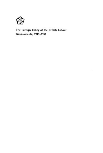 The Foreign policy of the British Labour governments, 1945-1951