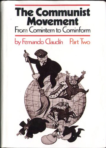 The Communist Movement: From Comintern to Cominform, Part Two: The Zenith of Stalinism