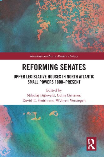 Reforming Senates. Upper Legislative Houses in North Atlantic Small Powers 1800–present