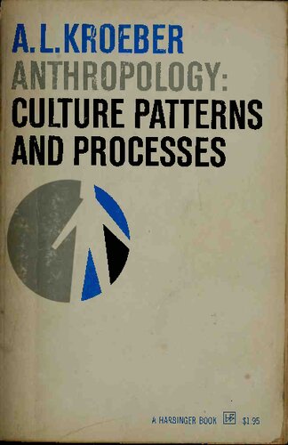 Anthropology : Culture Patterns and Processes