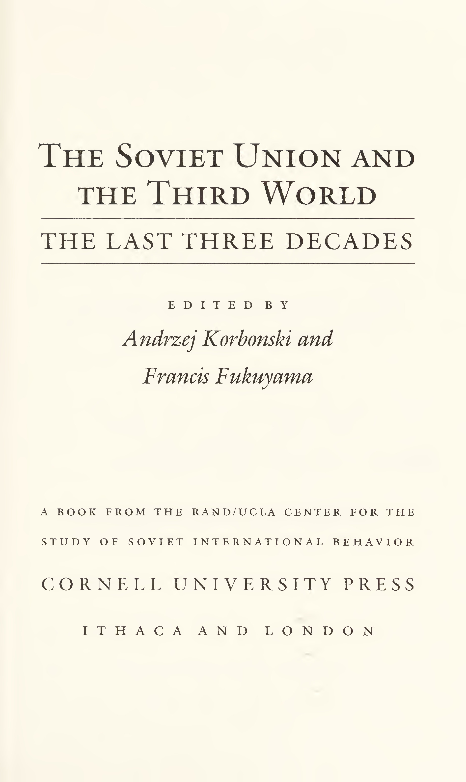 The Soviet Union and the Third World: The Last Three Decades