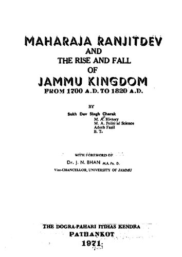 Maharaja Ranjitdev and the rise and fall of Jammu Kingdom, from 1700 A.D. to 1820 A.D.