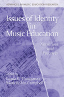 Issues of Identity in Music Education: Narratives and Practices