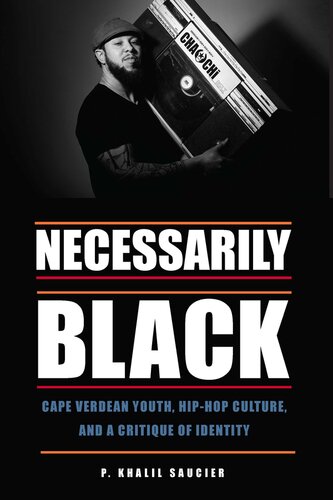 Necessarily Black: Cape Verdean Youth, Hip-Hop Culture, and a Critique of Identity