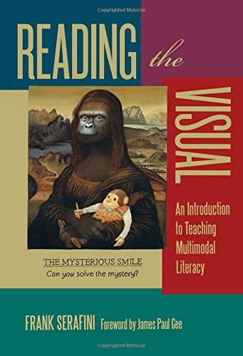 Reading the Visual: An Introduction to Teaching Multimodal Literacy