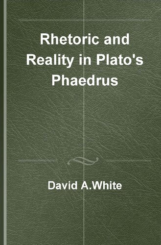 Rhetoric and Reality in Plato's 