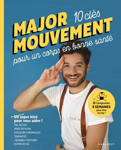 MAJOR MOUVEMENT : Mes 10 clés pour un corps en bonne santé