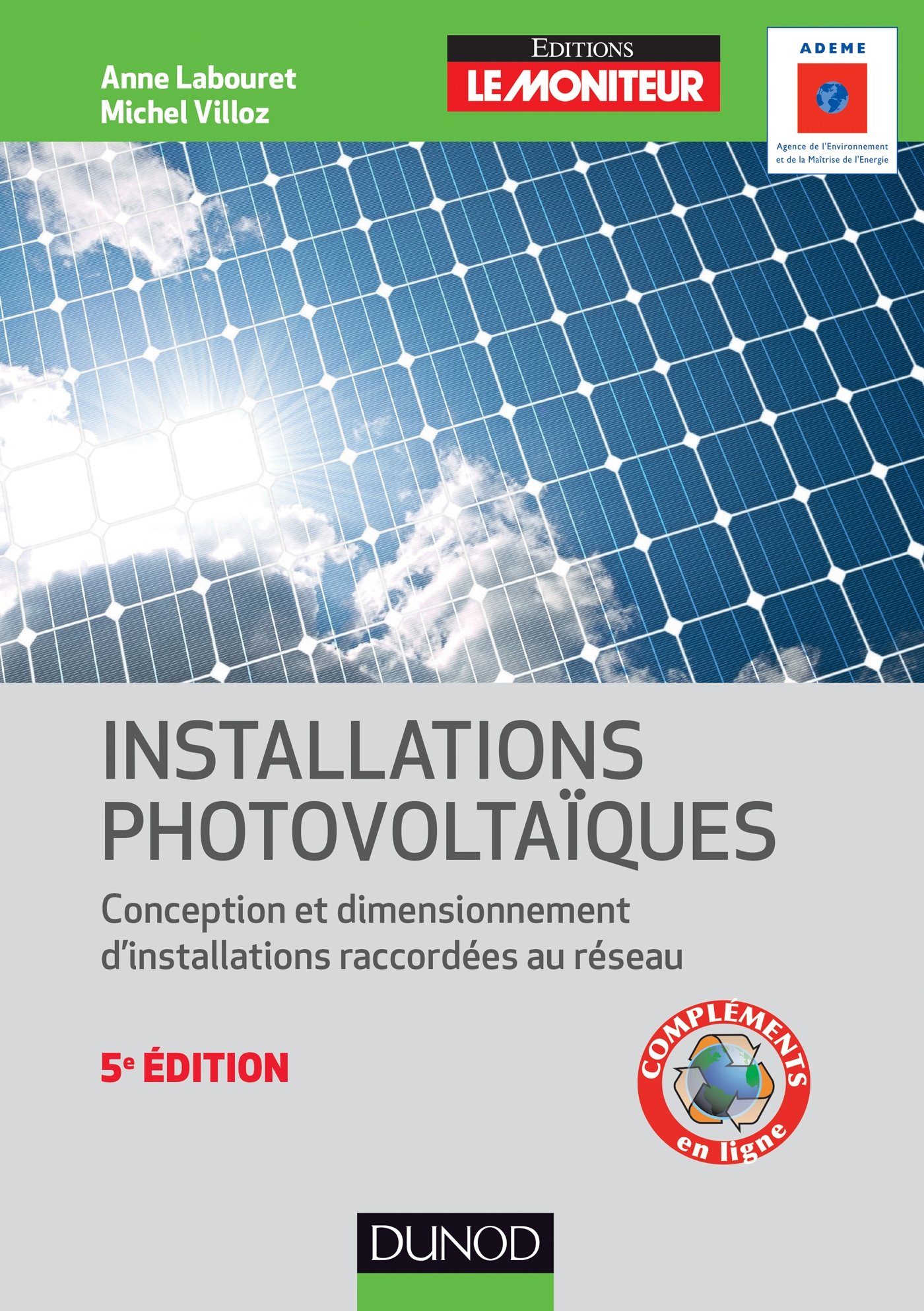 Installations photovoltaïques - 5e éd. - Conception et dimensionnement d'installations raccordées au: Conception et dimensionnement d'installations raccordées au réseau