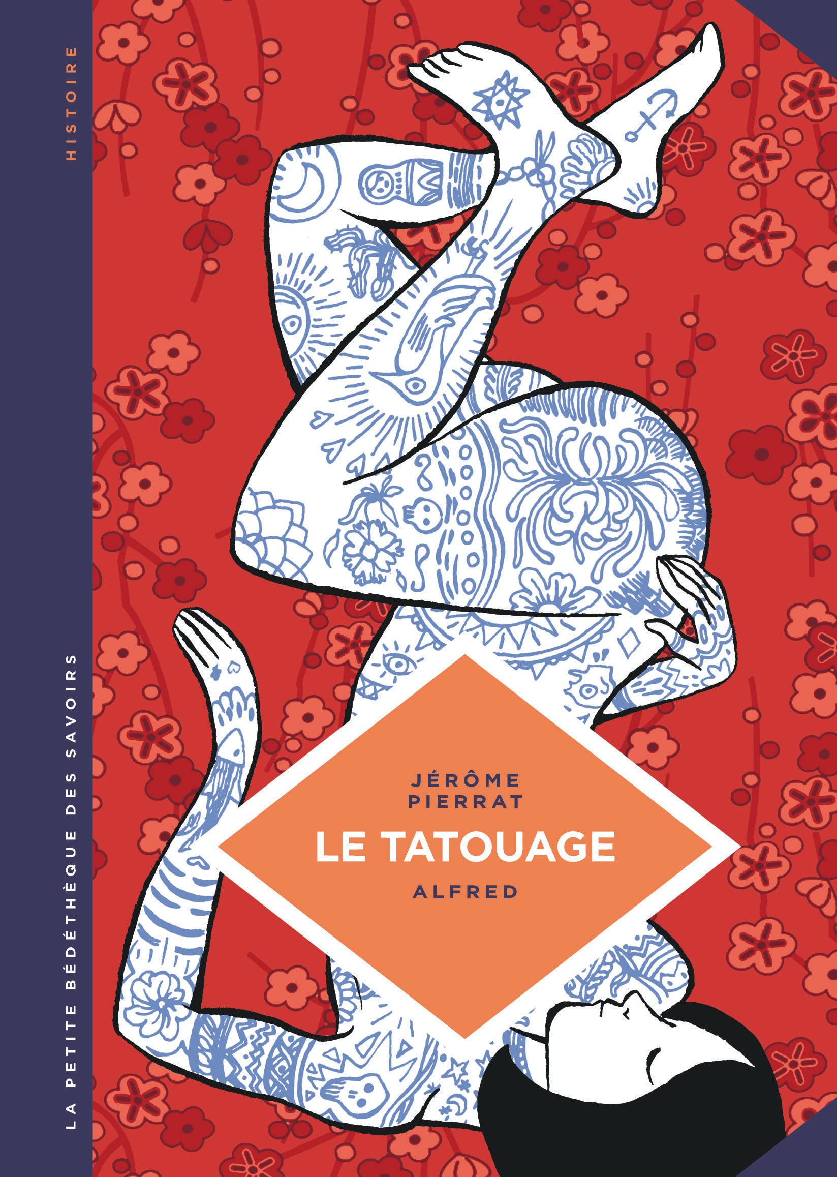 La petite Bédéthèque des Savoirs - Tome 8 - Le Tatouage. Histoire d'une pratique ancestrale. (La petite Bédéthèque savoirs) (French Edition)