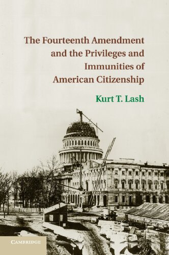 The Fourteenth Amendment and the Privileges and Immunities of American Citizenship