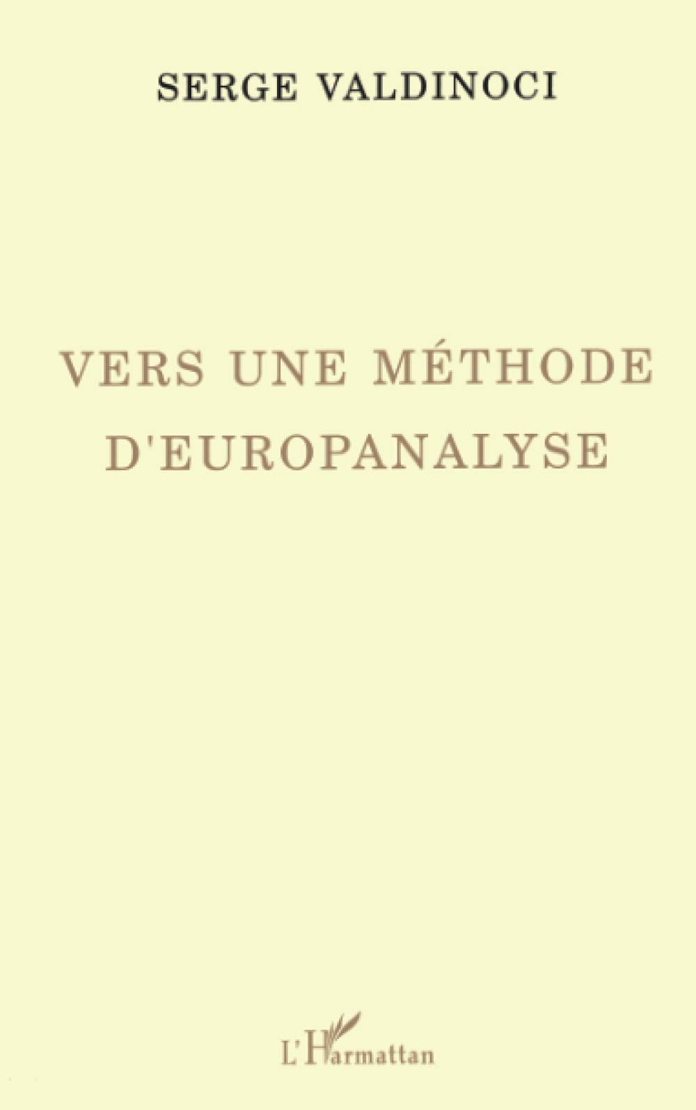 Vers une méthode d'europanalyse (French Edition)