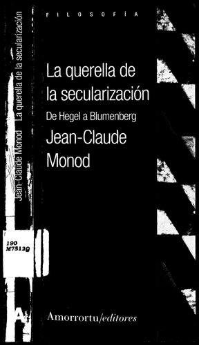 La querella de la secularización. De Hegel a Blumenberg