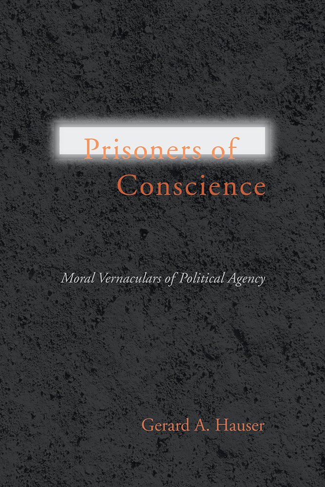 Prisoners of Conscience: Moral Vernaculars of Political Agency