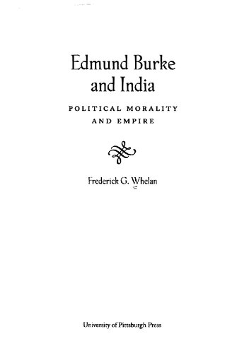 Edmund Burke and India : political morality and empire