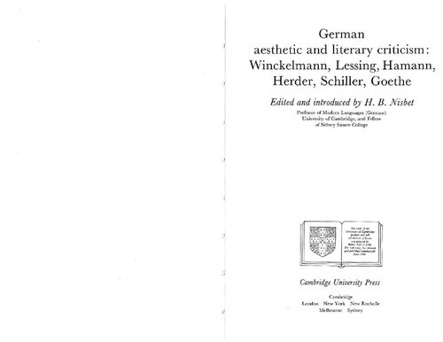 German Aesthetic and Literary Criticism: Winckelmann, Lessing, Hamann, Herder, Schiller and Goethe