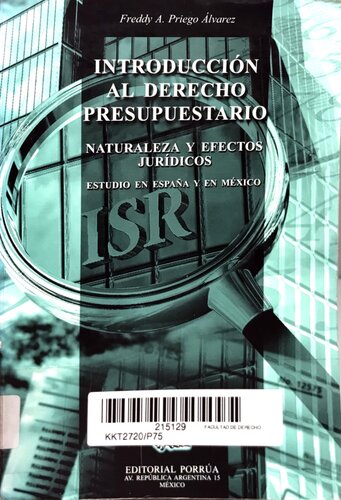 Introducción al Derecho Presupuestario : naturaleza y efectos jurídicos : España y México