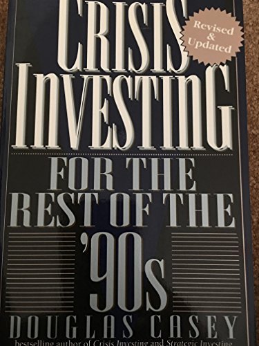 Crisis Investing:  For The Rest of 90s