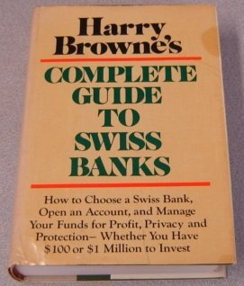 Harry Browne Complete Guide to Swiss Banks