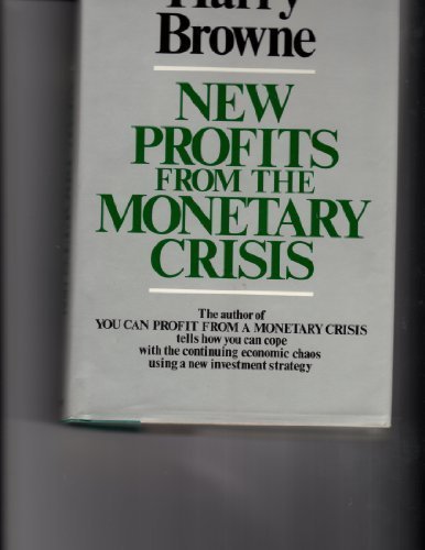 New profits from the monetary crisis